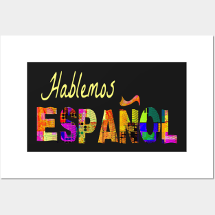 Spanish Teacher HablemosEspanol Hispanic Culture & Food - Black Posters and Art